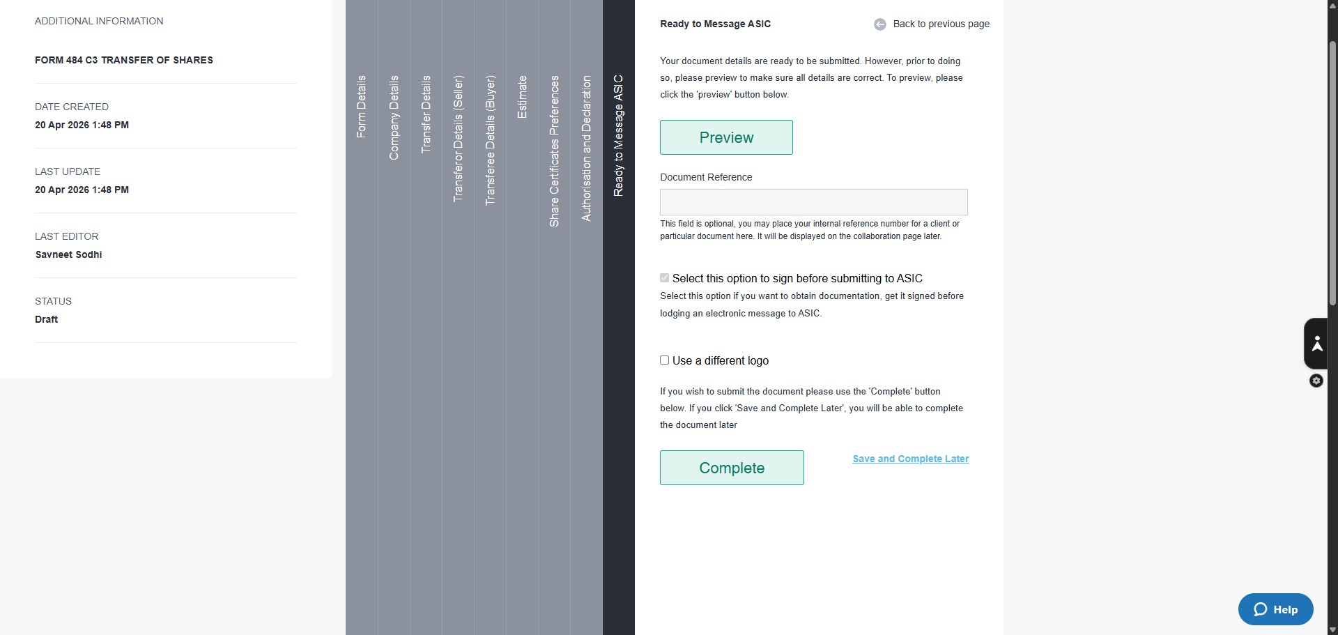 Click on "Save and Complete Later, And then once the document is saved in NowInfinity, ensure you can see it under Saved Documents.
Let the manager know it's ready for review. **Do not hit Complete**.