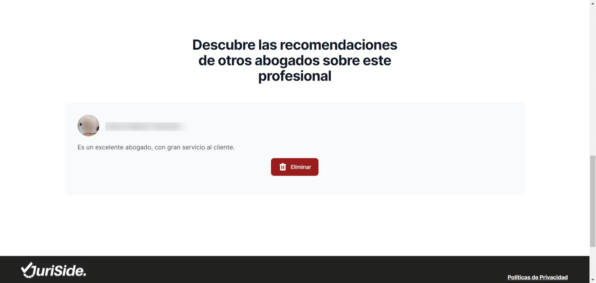 En caso de que usted quiera eliminar las recomendaciones que ha dejado, debe visitar los perfiles de los colegas y podrá dar click en "Eliminar".