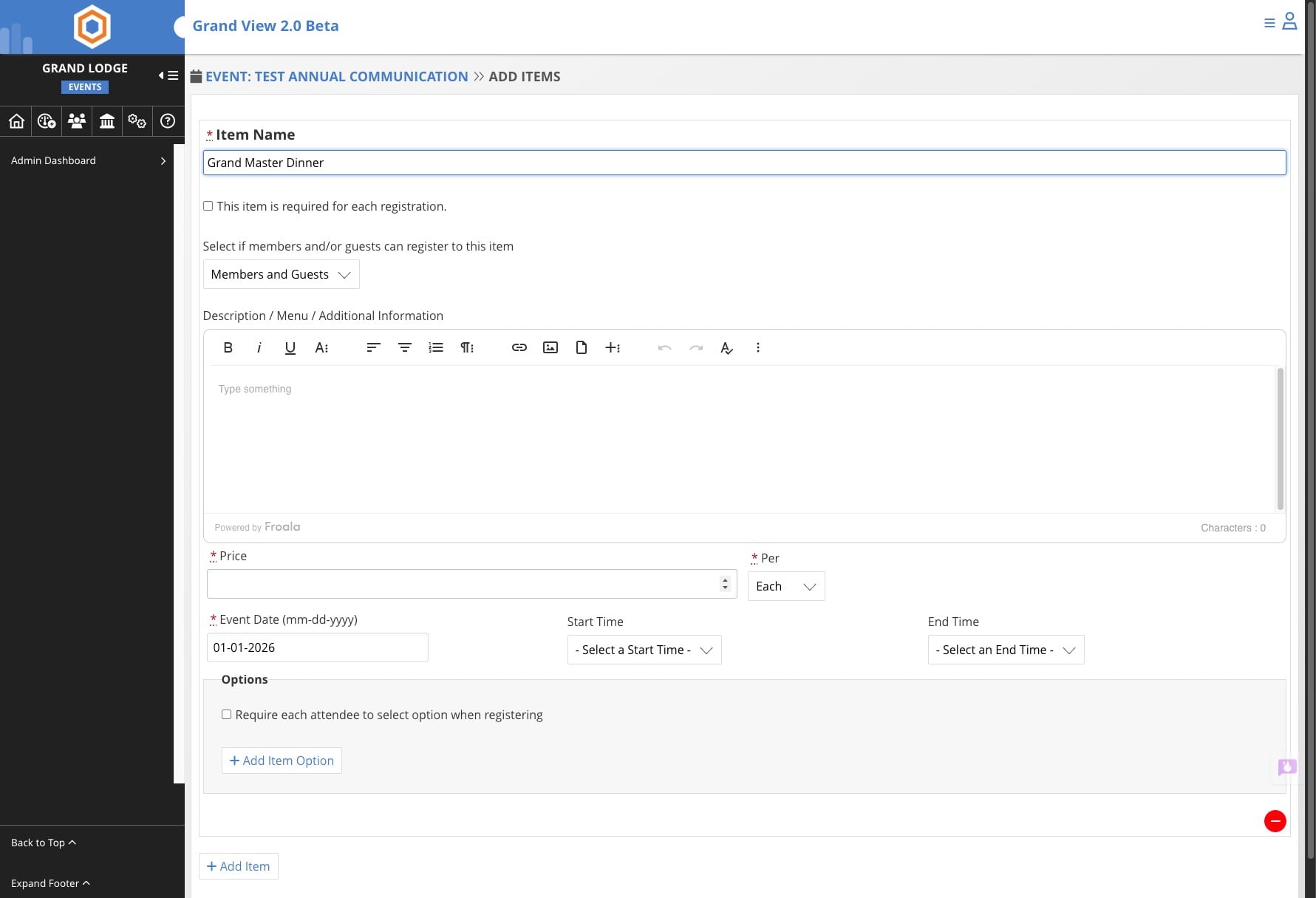 Add any information for the item. Fields marked with an asterik ( * ) are required