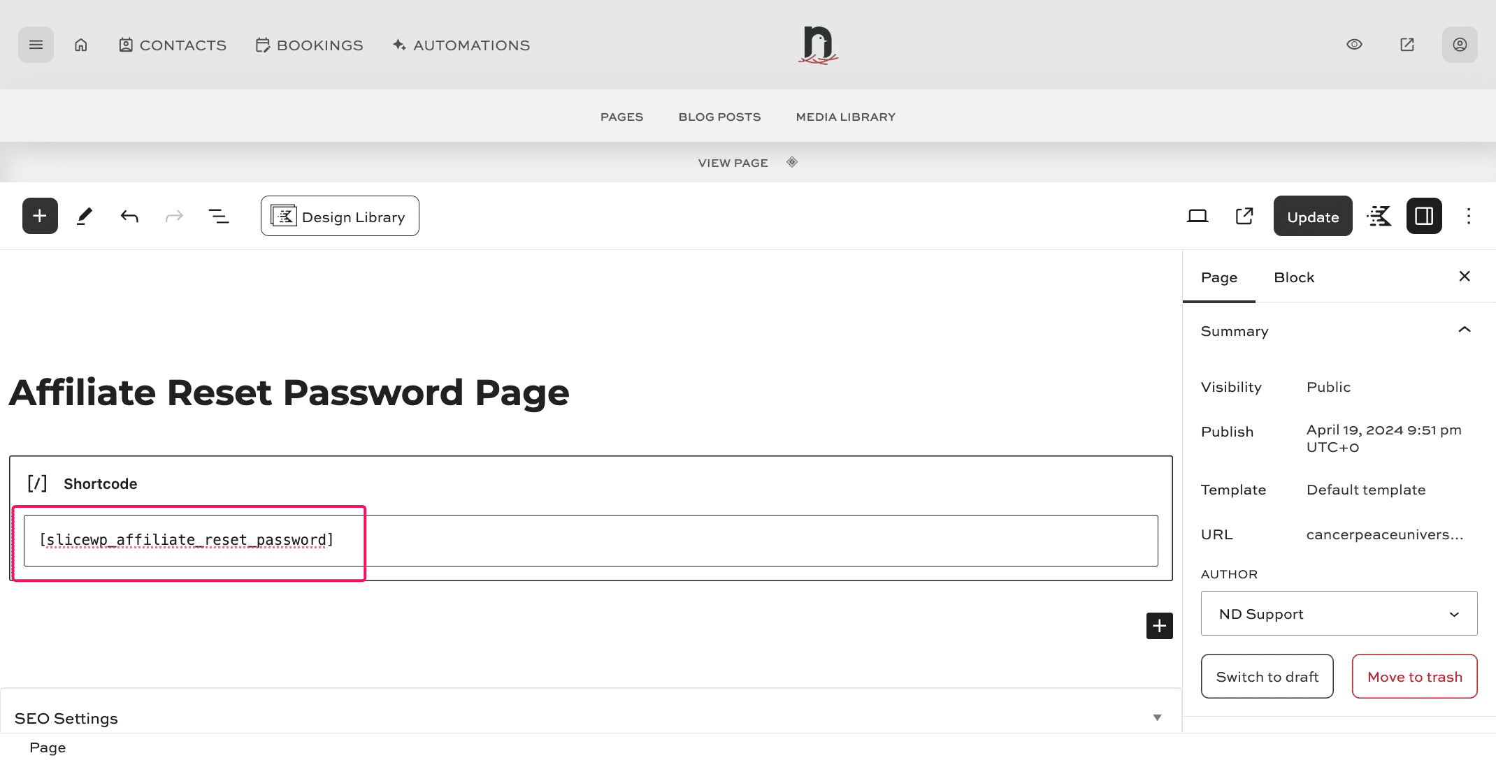 Paste the following shortcode into the shortcode block:  [slicewp_affiliate_reset_password]
Then click Publish/Update and you're done!