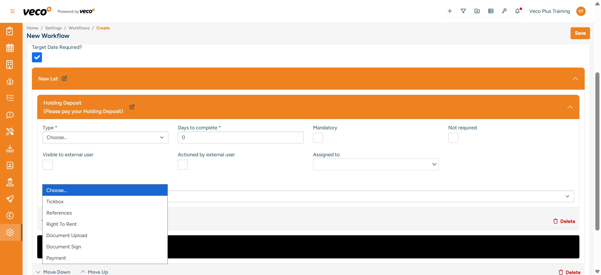 You will then need to choose what type of task to set, each Workflow ‘Type’ has a different functionality;

**Tickbox** – Allows the Self Serve user to confirm/acknowledge a task
**References** – This form should contain all questions that referencing companies may ask. 
**Right To Rent** – Tick box to confirm that Right to Rent has been received
**Document Upload** – This allows users on the Self Serve App to upload documents 
**Document Sign** – This will allow your documents to be E-Signed via Yoti Sign
**Payment**– This is a payment gateway with Elavon 

