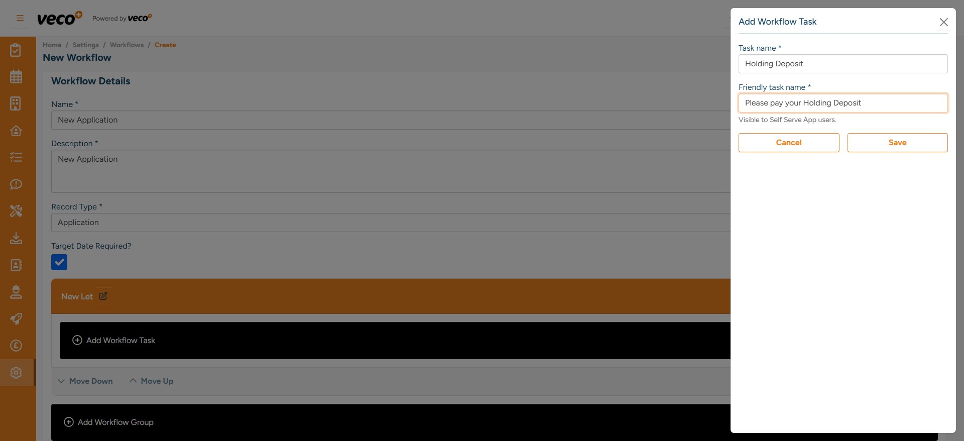 Name your task - the task name will only be visible internally if you also add a different friendly task name. ‘Friendly task name’ – this will be what your Landlords, Tenants or Applicants see when viewing the Workflow task from the ‘Self Serve App' externally
