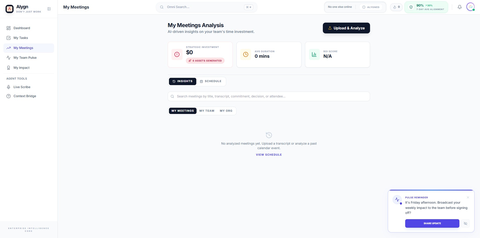 Done 🚀
Your integrations are now fully set up! You can see the "My Meetings" page with AI-driven analysis of your team's time investment. The Alygn Scribe Bot will now automatically join your calendar meetings to capture live transcripts. You can access your meeting insights, schedule, and AI-powered tools like Live Scribe and Context Bridge from the sidebar.