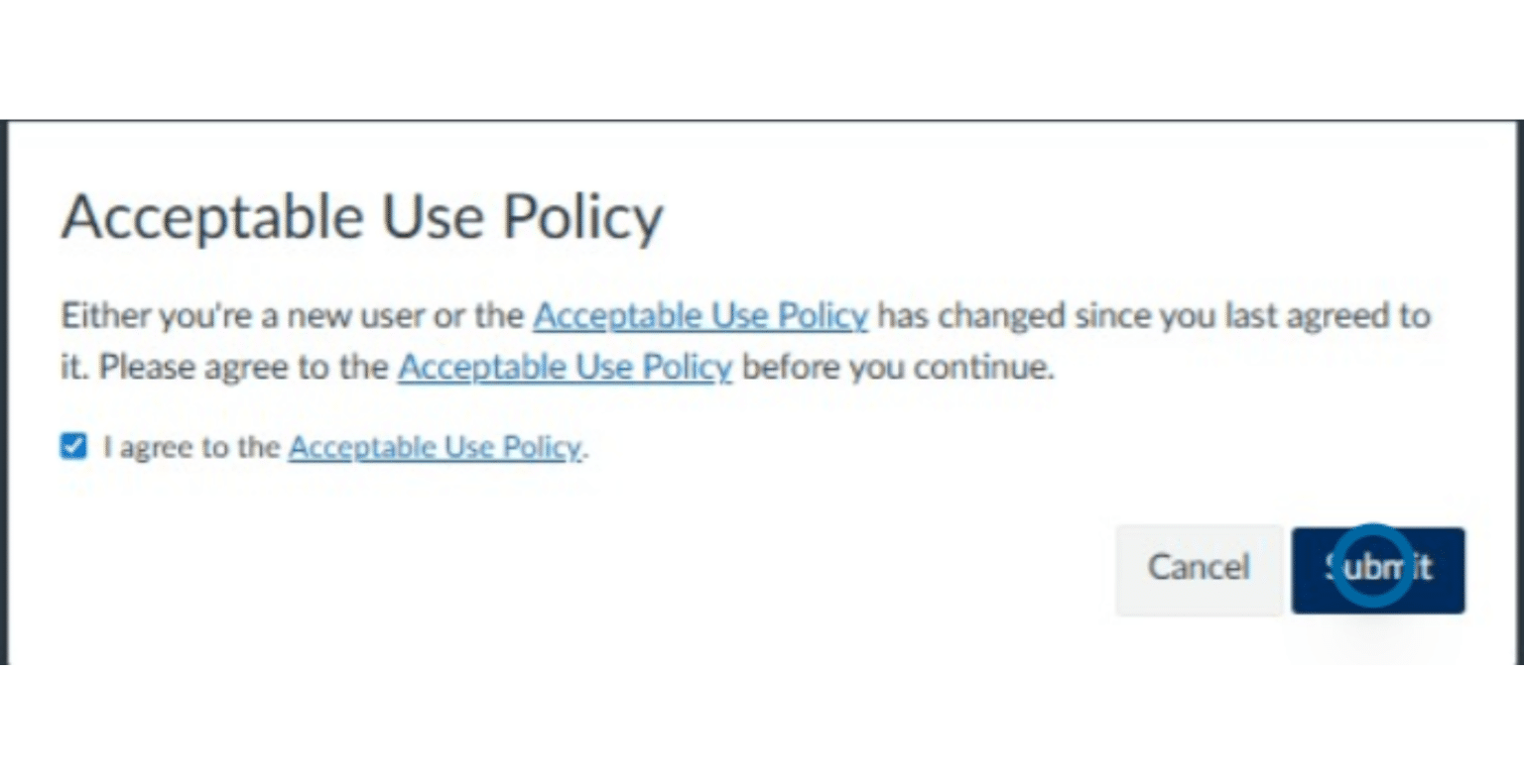 Once you complete the Duo Mobile authentication, you may be asked to agree to the Acceptable Use Policy if this is your first time logging into Canvas. Check the box to agree to the Acceptable Use Policy and then click Submit.