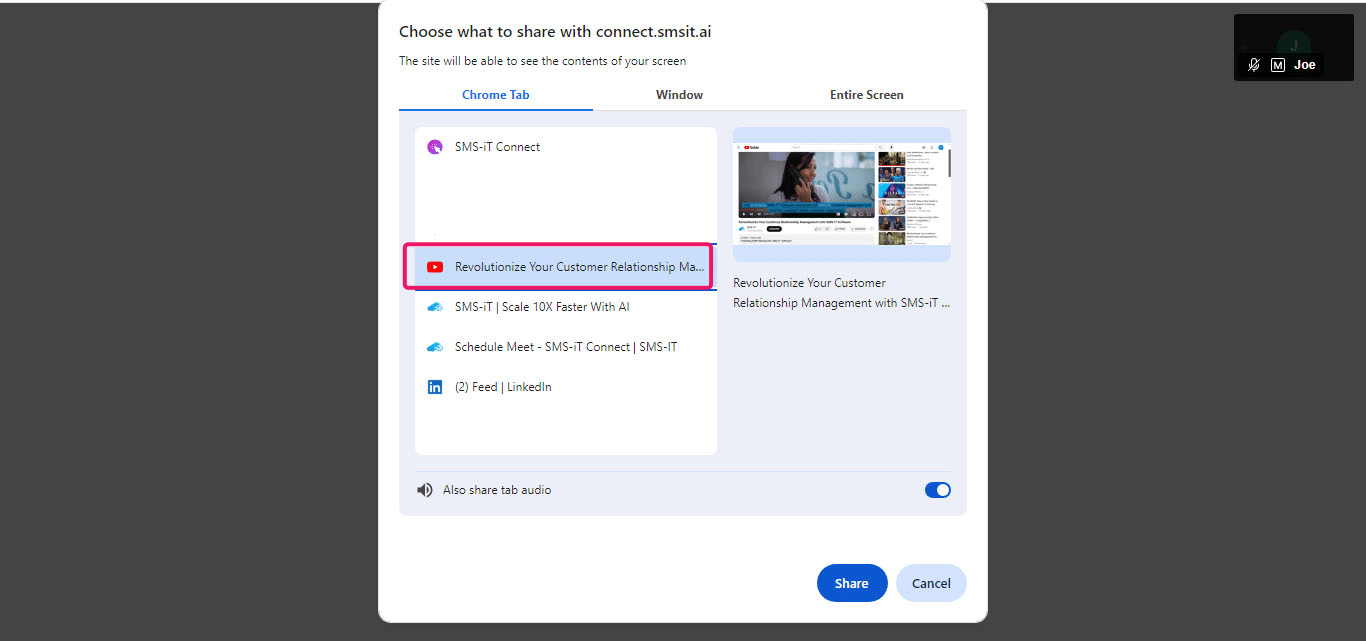 In this window, you can select the specific tab you want to share and choose whether to include audio sharing. Once you've made your selections, click on the "Share" button.