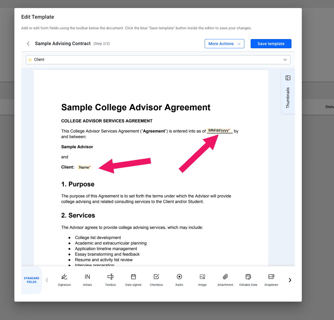 **Drag and drop t**he fields into the template that need to be filled out. In the example below, the **Date Signed** field was added as well as the **Name** field, which will automatically fill-in the parent's name once it's assigned. 