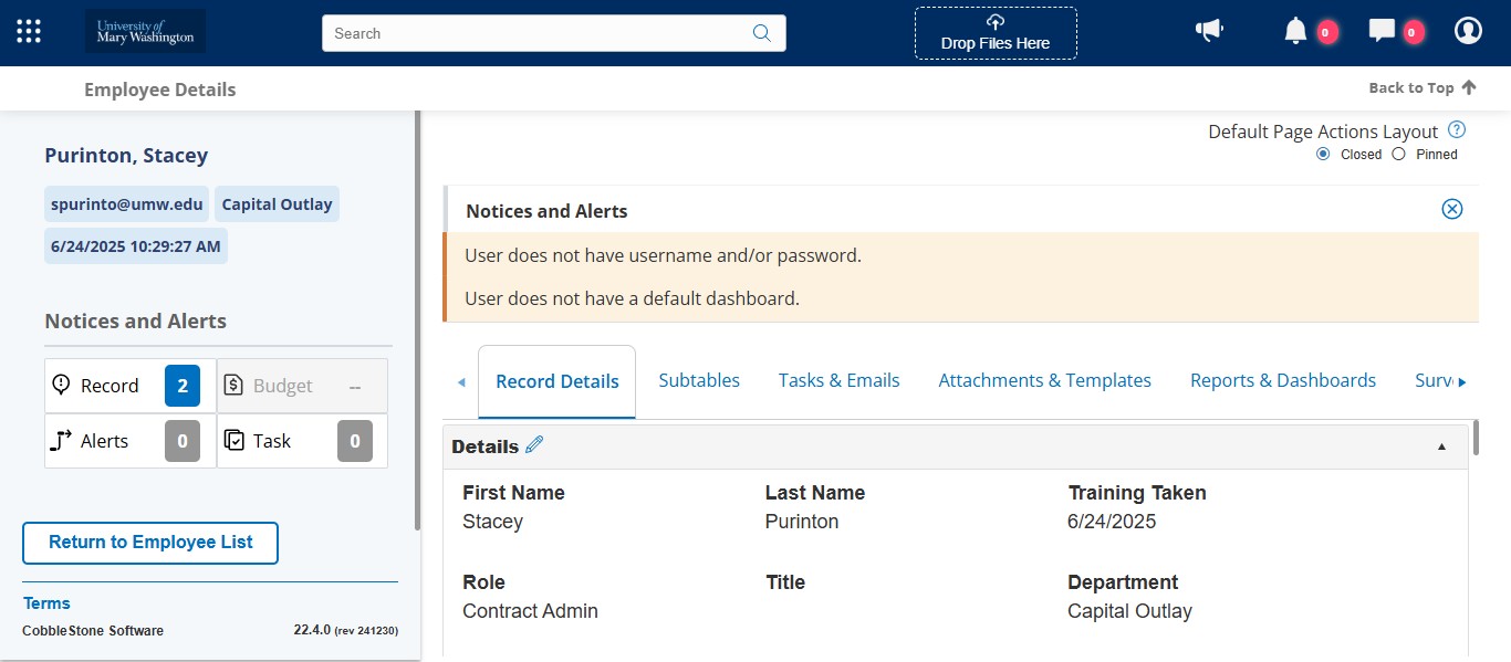There will be an alert that pops up saying the User does not have username and/or password and that is exactly what we want. They are not a system user to log in so we don't want them to have a username and password for login purposes. You can ignore these alerts.