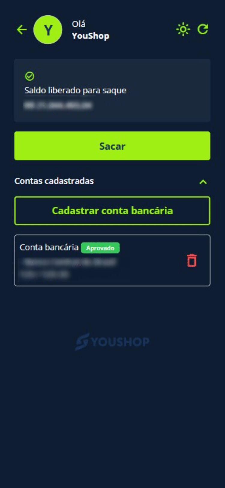 Verifique se você já possui uma conta bancária cadastrada. Caso não tenha, cadastre uma para poder realizar o saque.