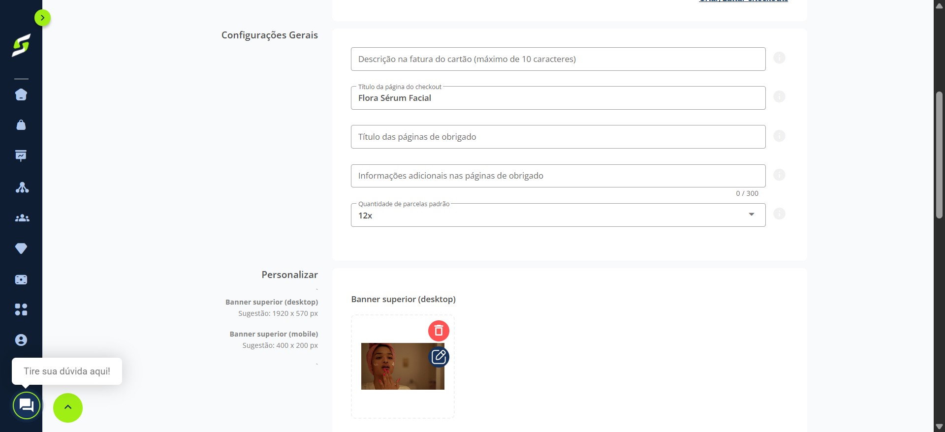 Nas configurações gerais, adicione um título, informações adicionais na página de obrigado e defina a quantidade de parcelas padrão.