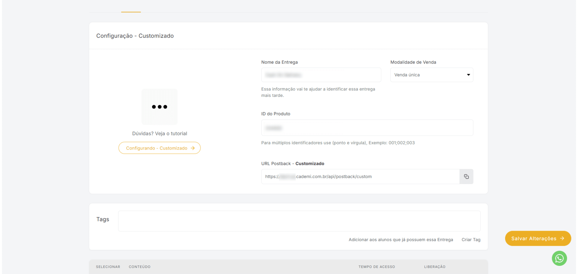 Na Cademí, copie a URL de Postback da entrega customizada.