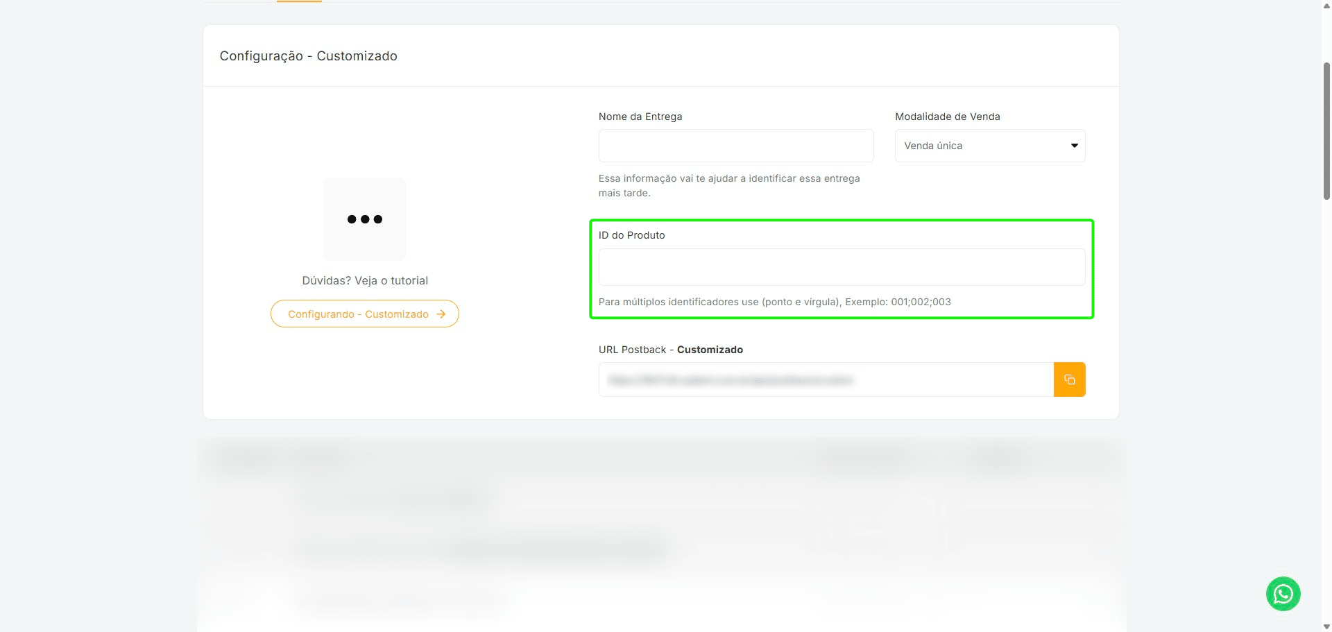 **Atenção:** cole nesse campo o código do produto criado anteriormente (exemplo: PJQQEFPWE3DSHSG9). Esse código será responsável por vincular a entrega ao produto.