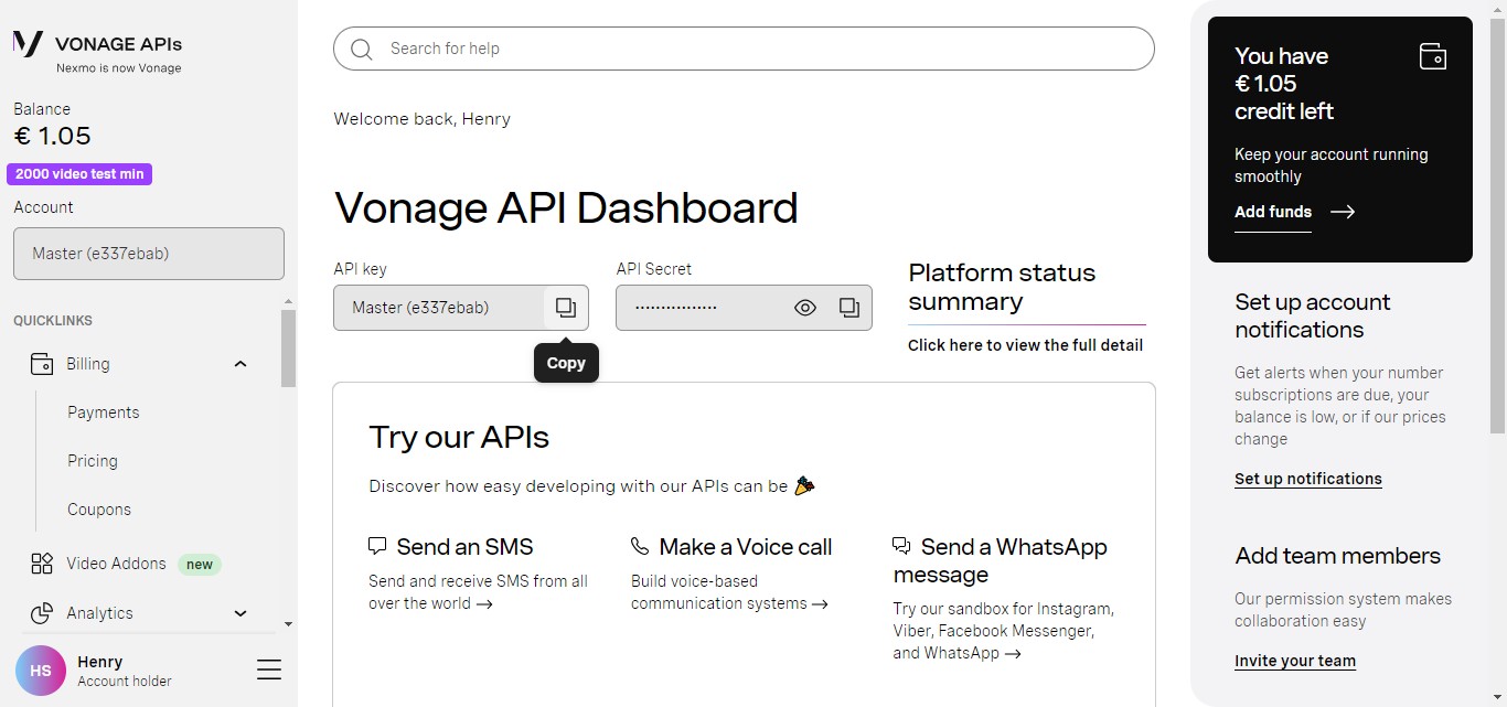 From the Vonage main dashboard copy "API key"