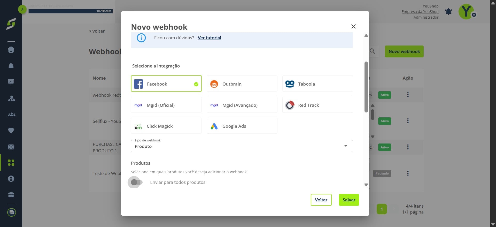 Selecione o tipo de webhook:
- **Produto** ou
- **Oferta**