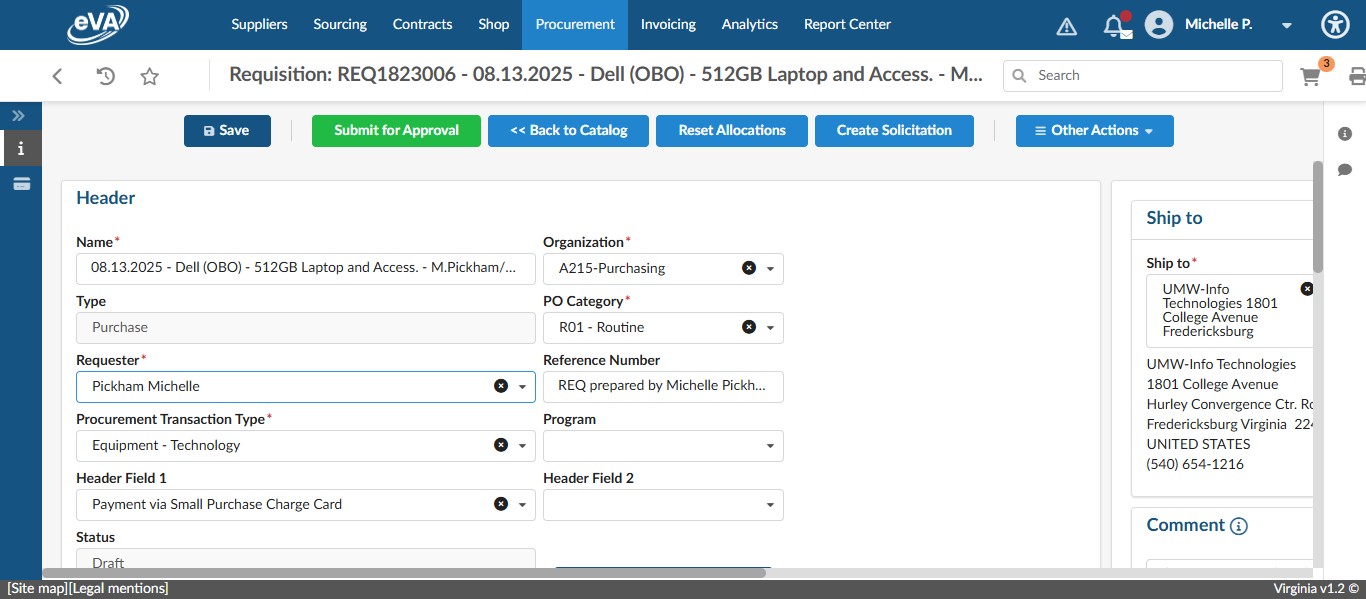 Otherwise, at this point, you can change the Requester of the requisition to the Cardholder responsible for the payment.
