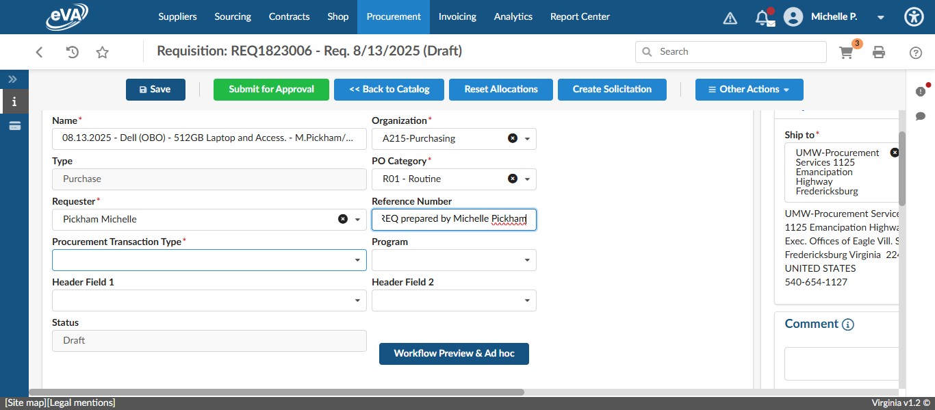 In the Reference Number field, enter something close to "REQ prepared by" and your name. Anything similar will work.