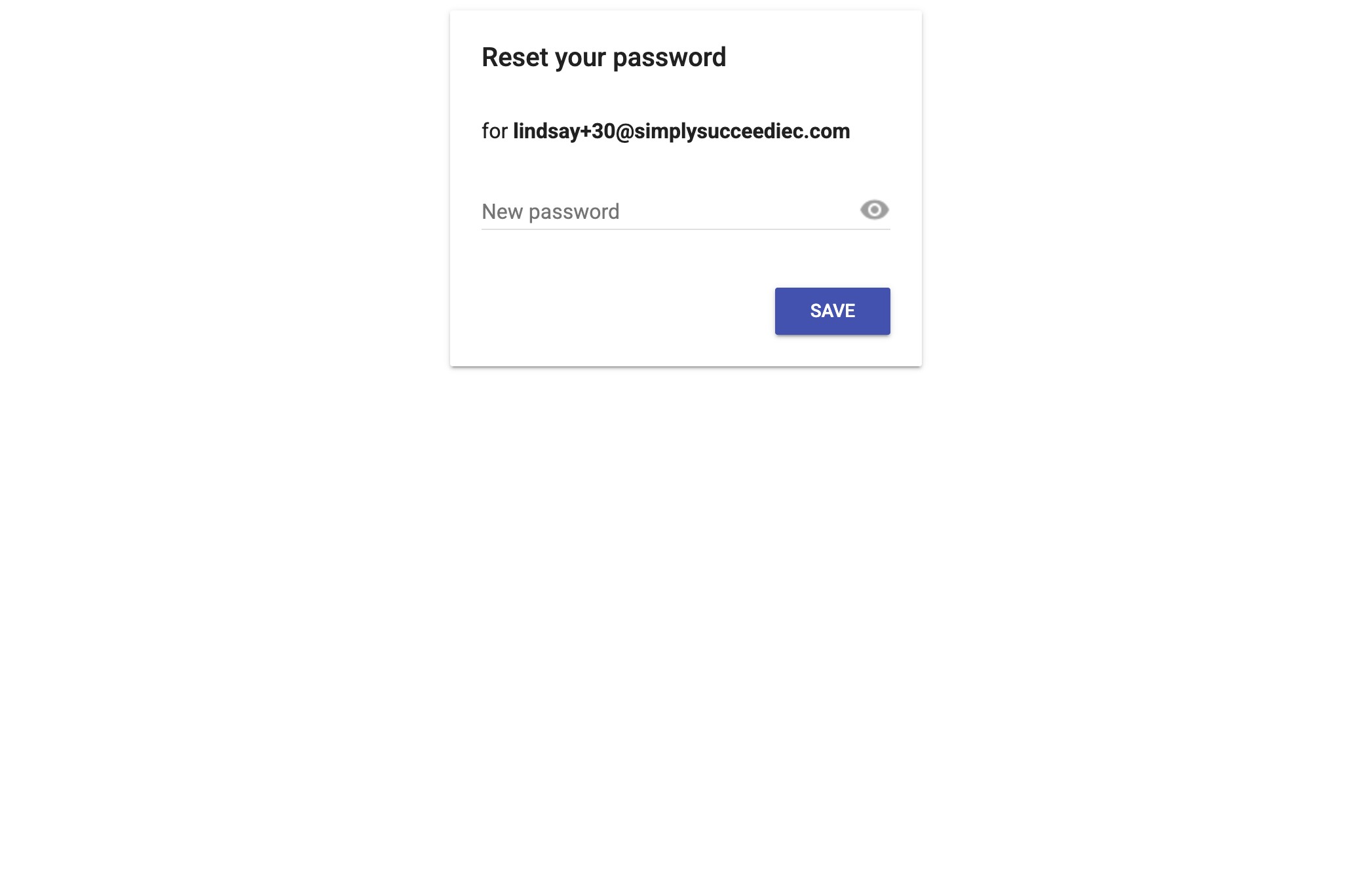 Add in your new password and press **Save.** 