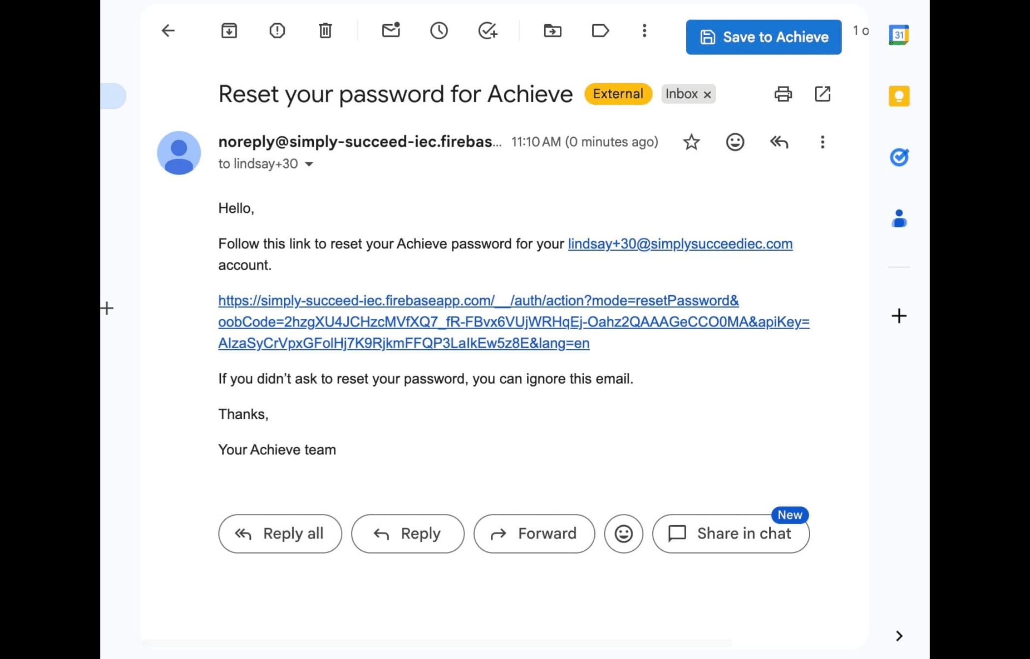 You'll then receive an email with the subject line, **Reset your password for Achieve.** Click on the link in that email.  