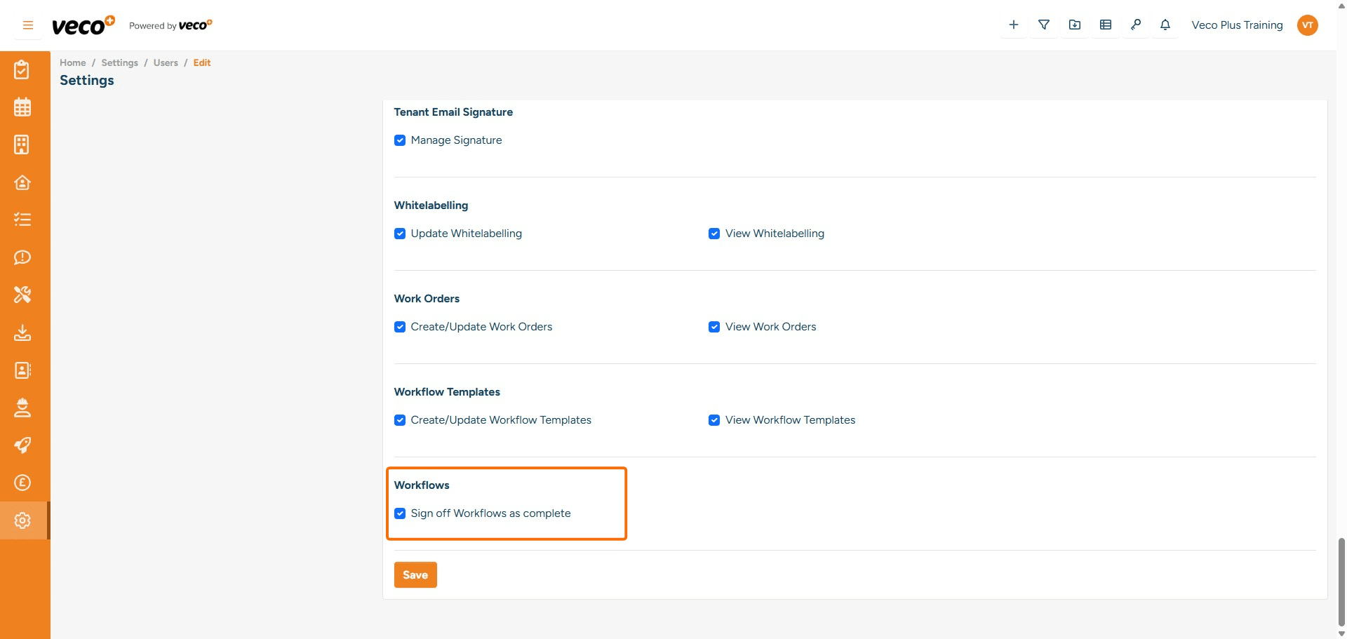## Workflows
**Sign Off Workflows as Completed** - Enables a user to complete the Workflow once all tasks have been completed. If this is not ticked, this button will not be visible



