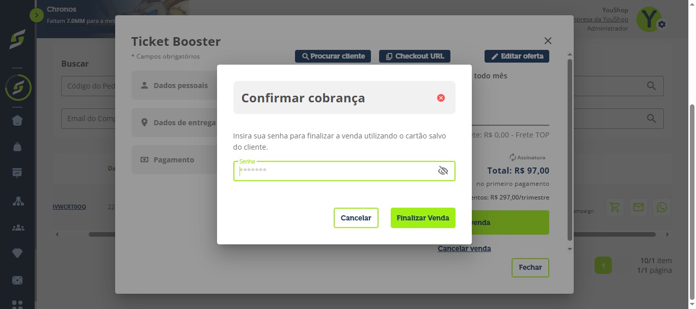Insira sua senha para concluir a venda com o cartão salvo e clique em **"Finalizar venda"**.