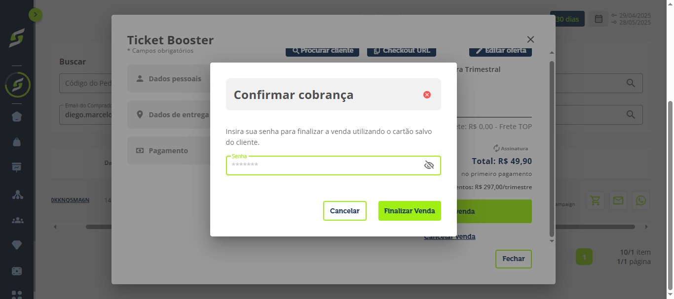 Insira sua senha e conclua a venda.