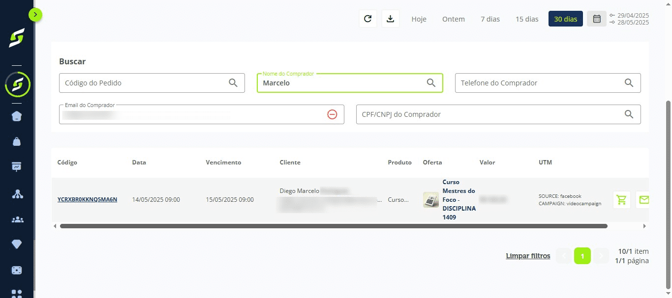 Busque pela lupa utilizando:
- Código do pedido.
- Nome, telefone ou e-mail.
- CPF/CNPJ.