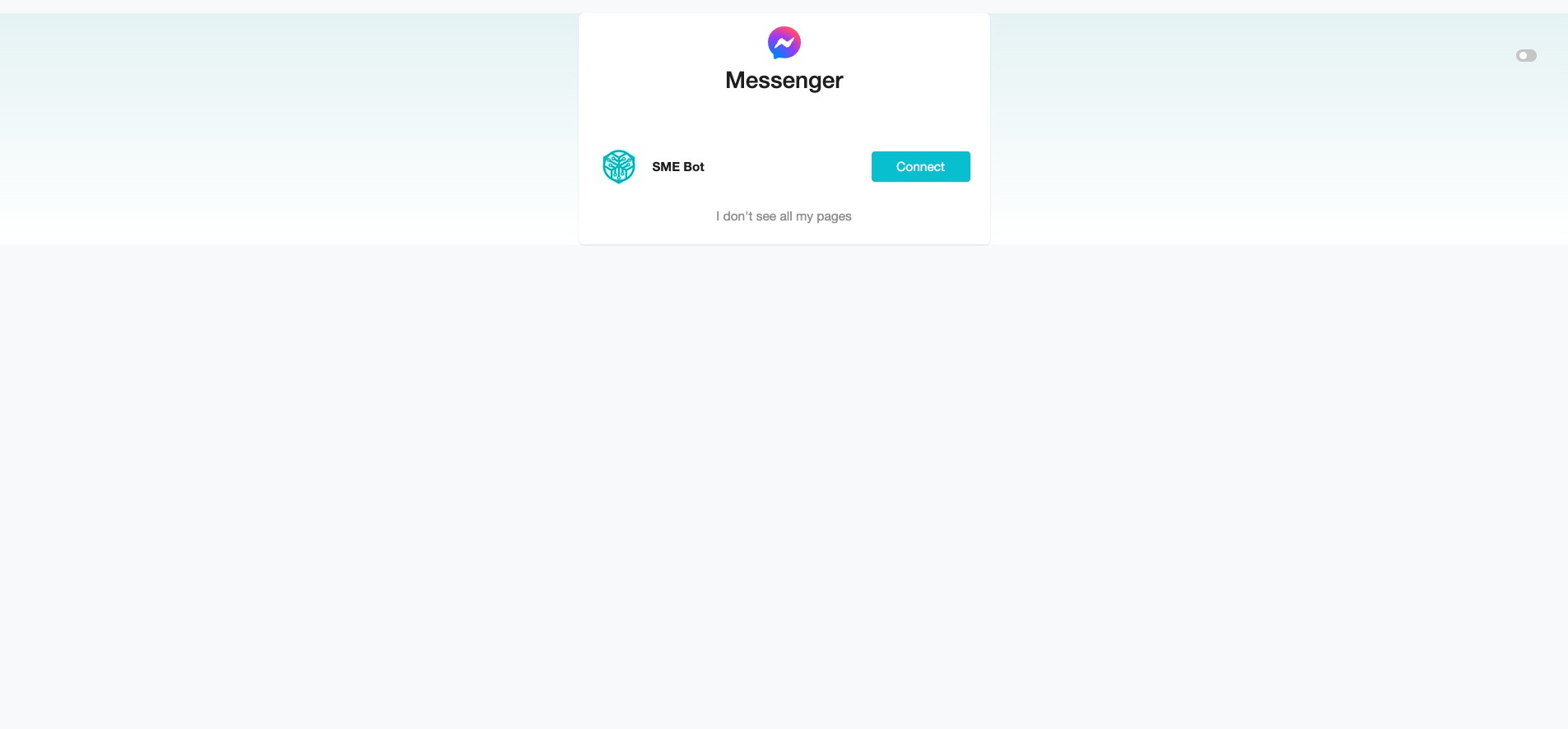 You will be redirected back to your SME Bot account. Click "Connect" at the Facebook Page to complete the integration.