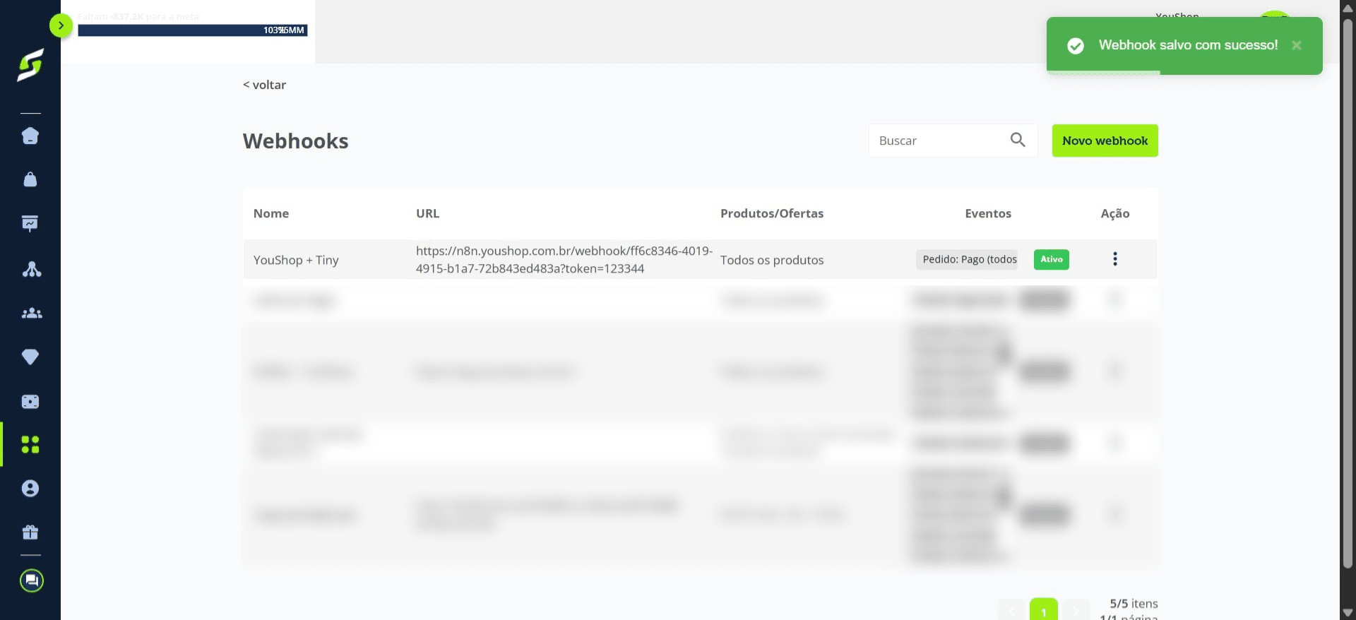 Pronto! Seu webhook da Tiny foi criado e integrado corretamente à plataforma.