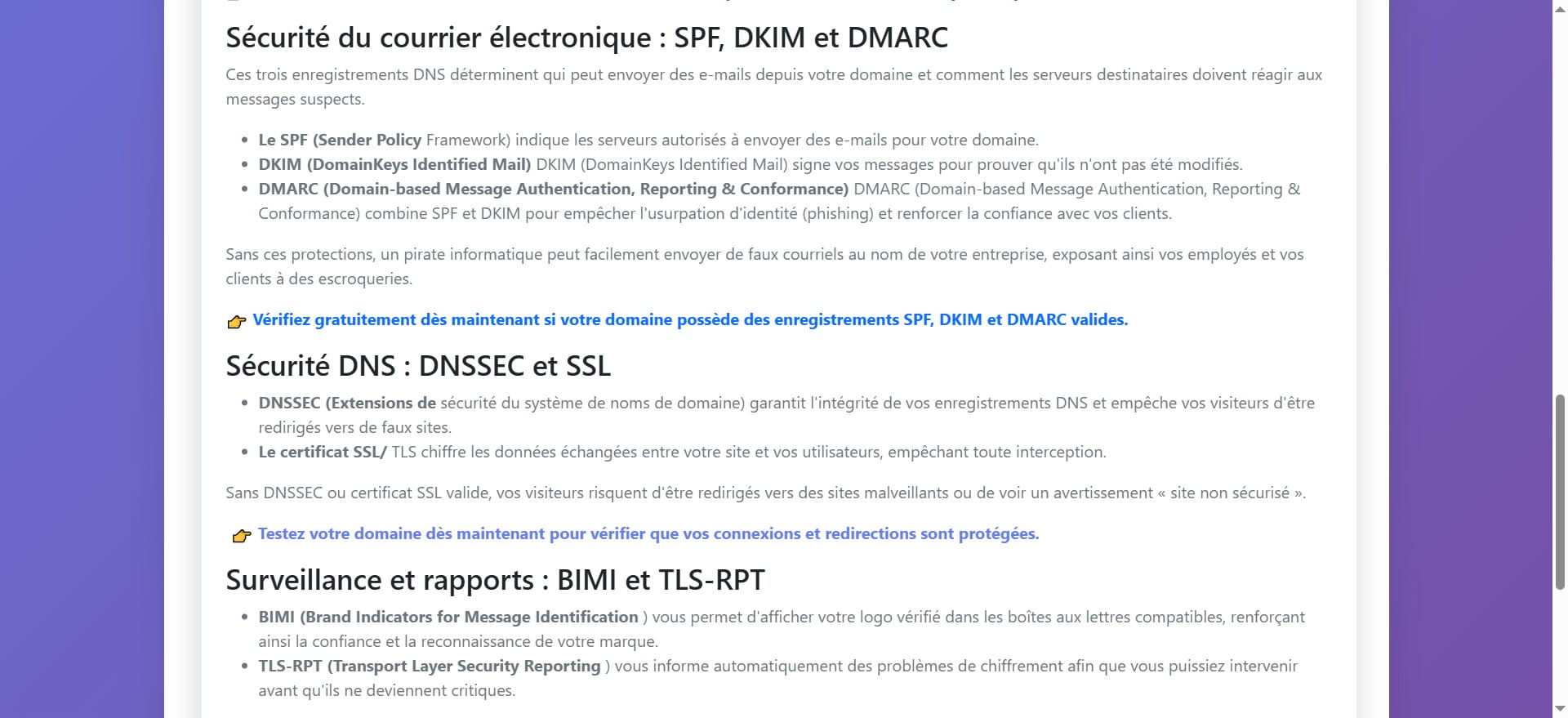 La rubrique information "Surveillance et rapports : BIMI et TLS-RPT"explique les deux mécanismes importants pour améliorer la sécurité et la réputation de votre domaine en matière de messagerie électronique