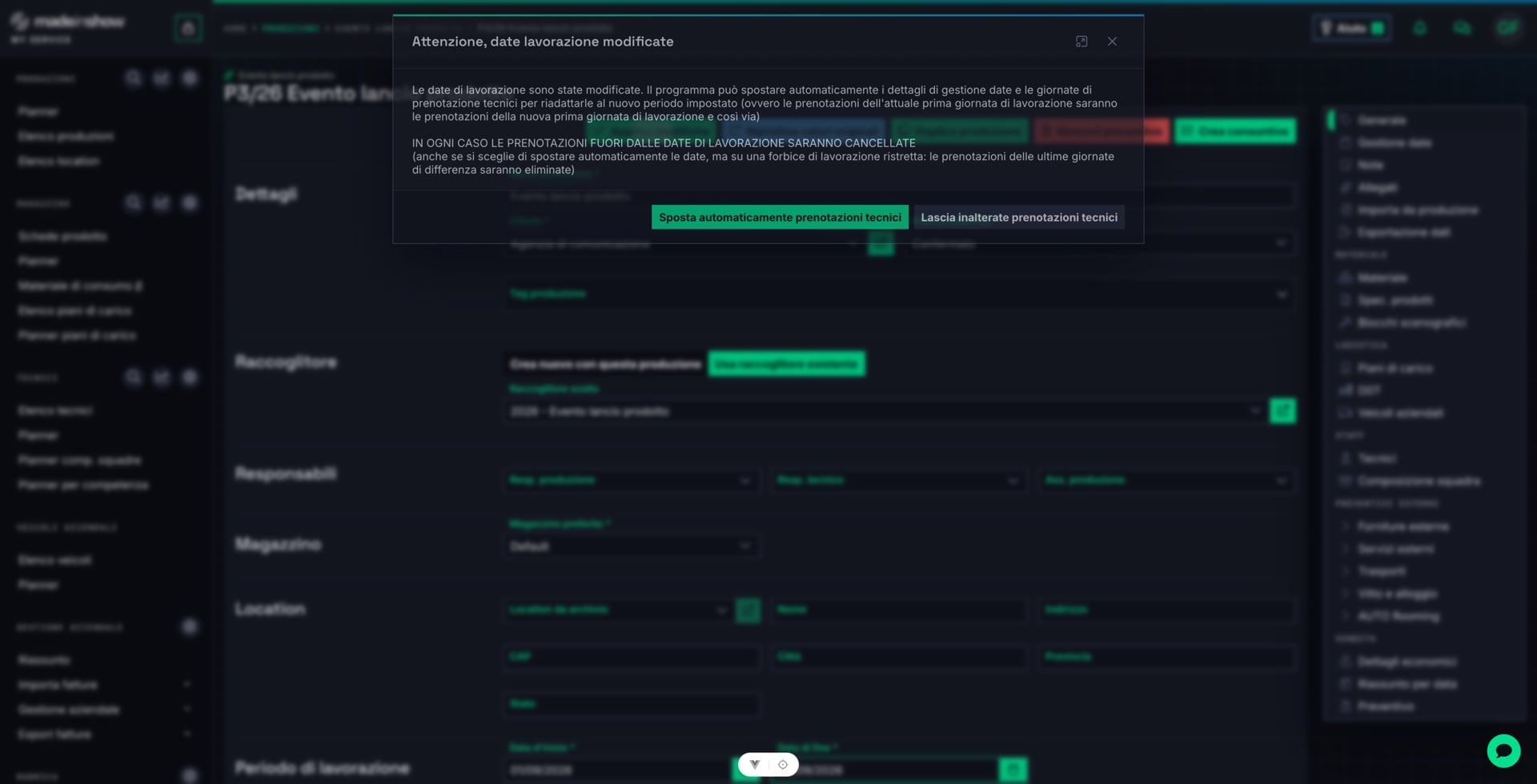L'applicazione chiede come trattare le prenotazioni esistenti di materiale e tecnici: «Sposta» le riallinea automaticamente al nuovo periodo, «Non spostare» le lascia sulle date originali. Scegliere e confermare.