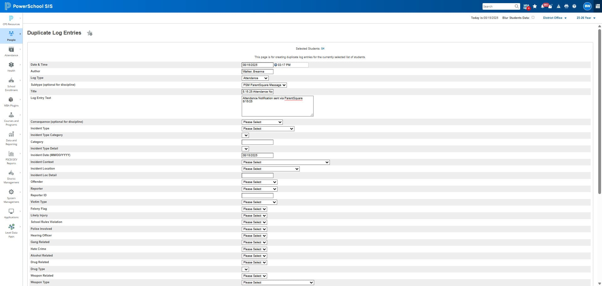 For the log entry text type - Date - Attendance Notification Sent via ParentSquare