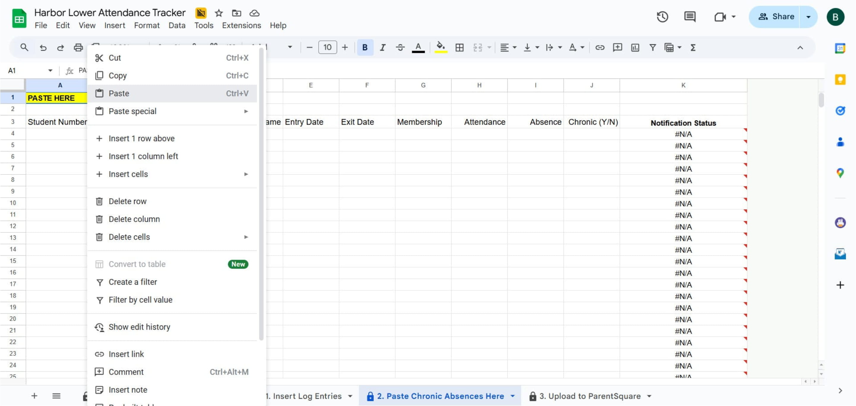 Go to Column A row 1, right click and Click on "Paste"