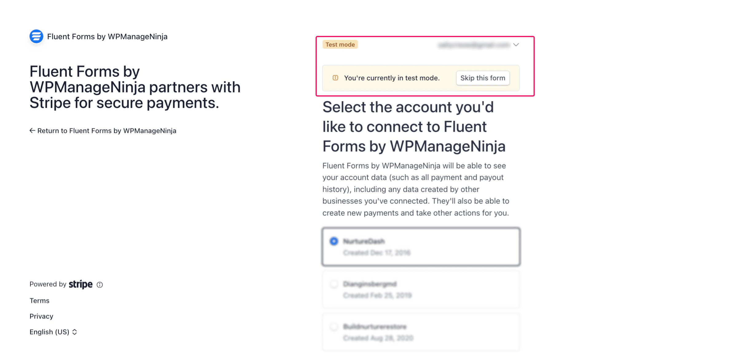 To connect in Test Mode (recommended to start), click 'Skip this form'.
Once you've tested your checkout process, change the 'Payment Mode' in Step 8 from 'Test Mode' to 'Live Mode' and then 'Connect with Stripe' again, but this time select your Stripe account in Step 9.