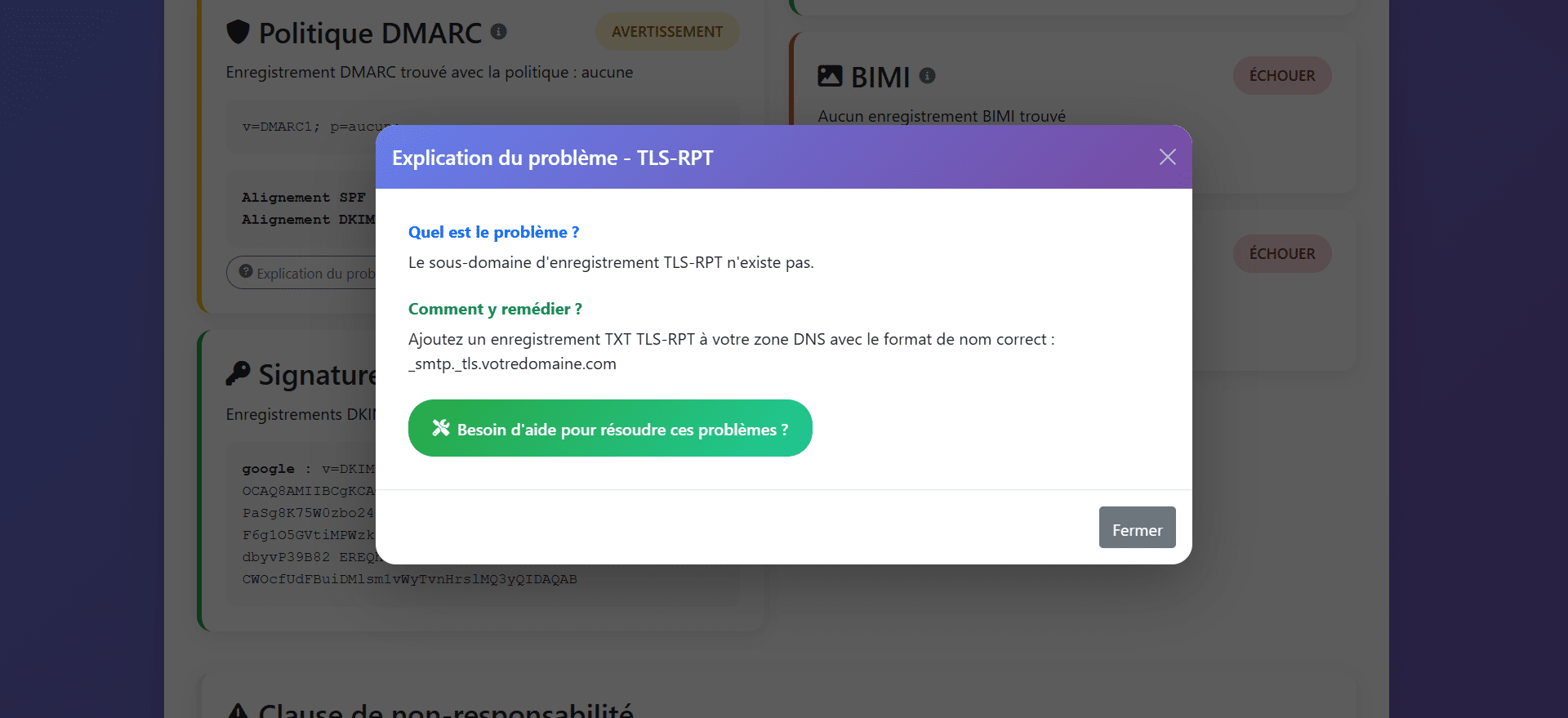 Cliquez sur expliquer le problème pour connaître la raison el la solution proposé par l'outil.
Vous pouvez demander de l'aide à une équipe dédiée en appuyans sur le bouton vert.