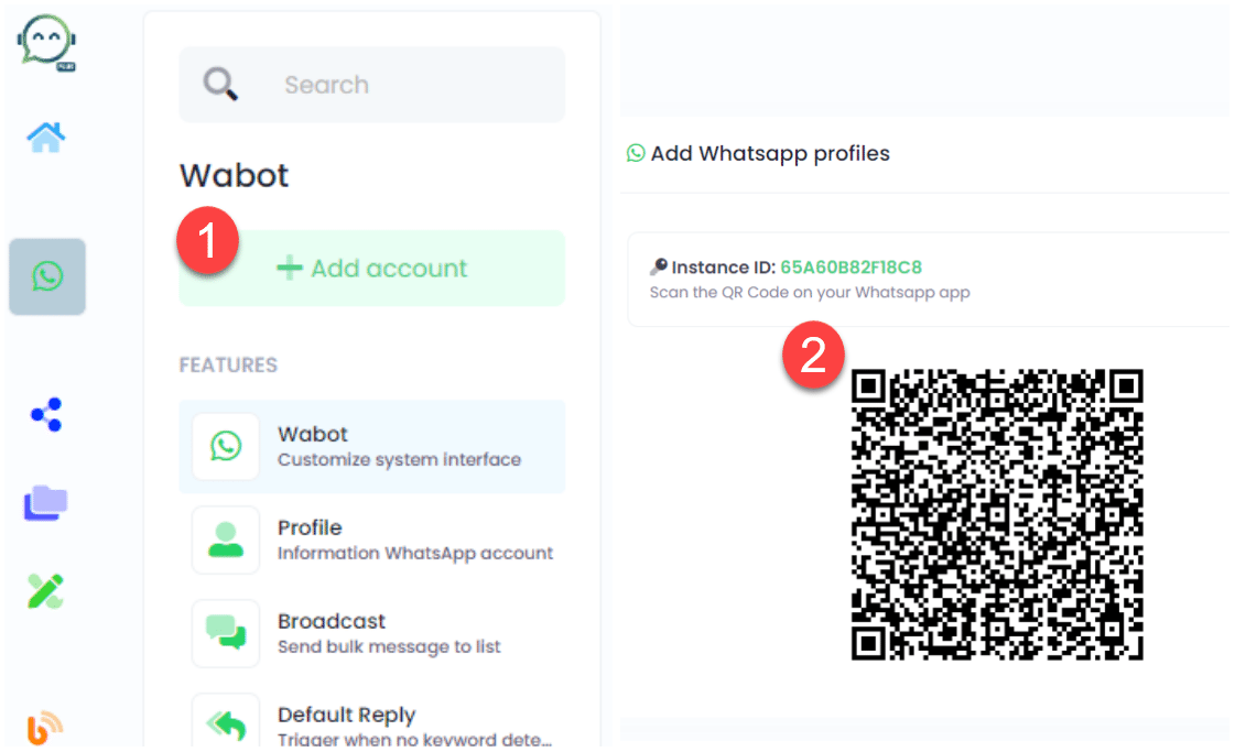 Finally, reconnect with Wabot Plus. Simply log in to your account, click on "Add Account," and then scan the generated QR code