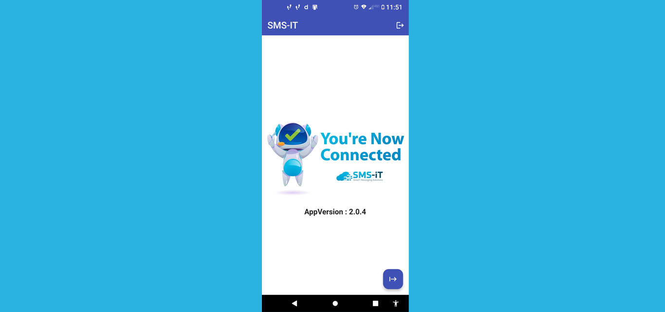 You're now connected! Now click the blue icon on the bottom right to run the app