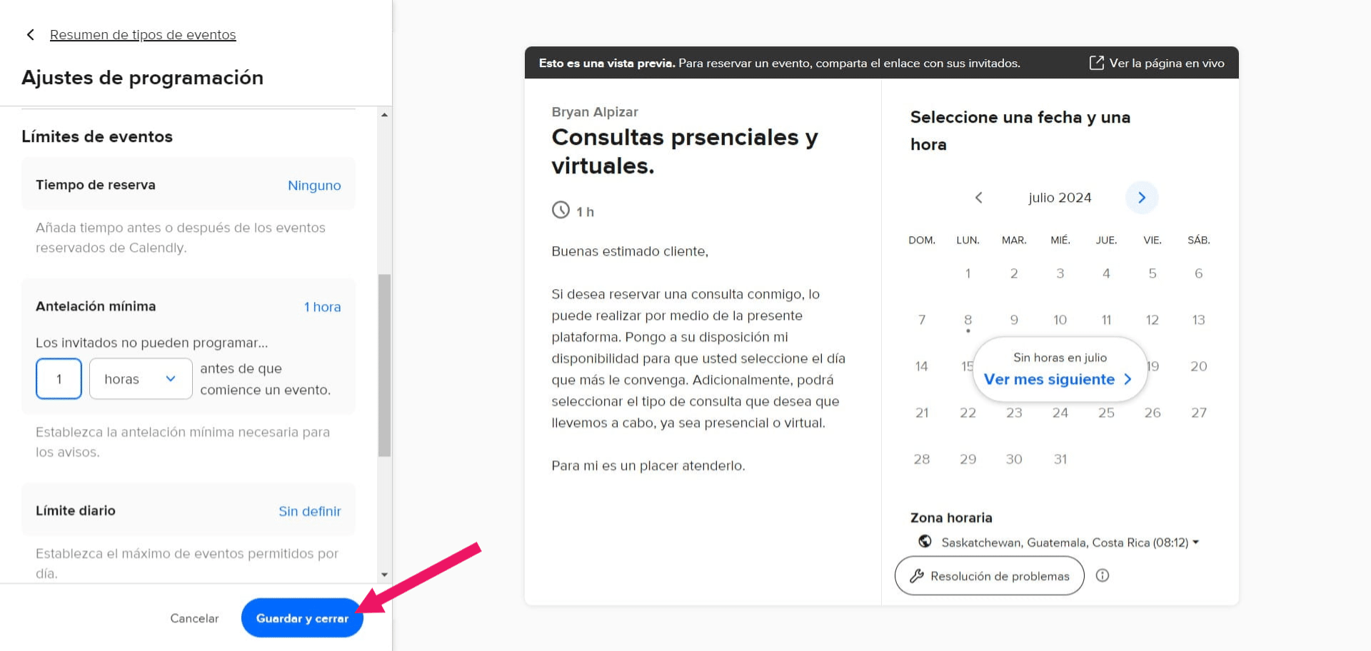 En "Antelación mínima", se refiere al plazo que tienen los clientes para agendar una cita con un tiempo de antelación. Por lo tanto, recomendamos que se establezca a su beneficio. En el ejemplo que mostramos, se estableció que toda cita se puede agendar con un plazo máximo de 1 hora de antelación, pero usted puede seleccionar 1 hora, 2 horas, 4 horas, entre otros.