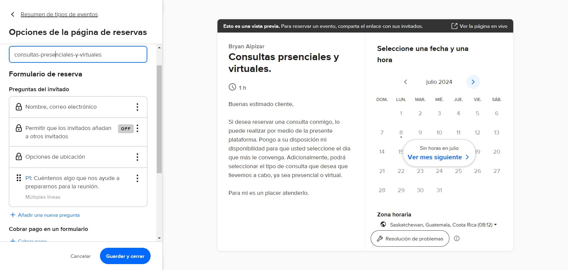 Aquí podrá crear el nombre del enlace del evento e incluir información relevante que será solicitada para que el cliente pueda agendar con usted.