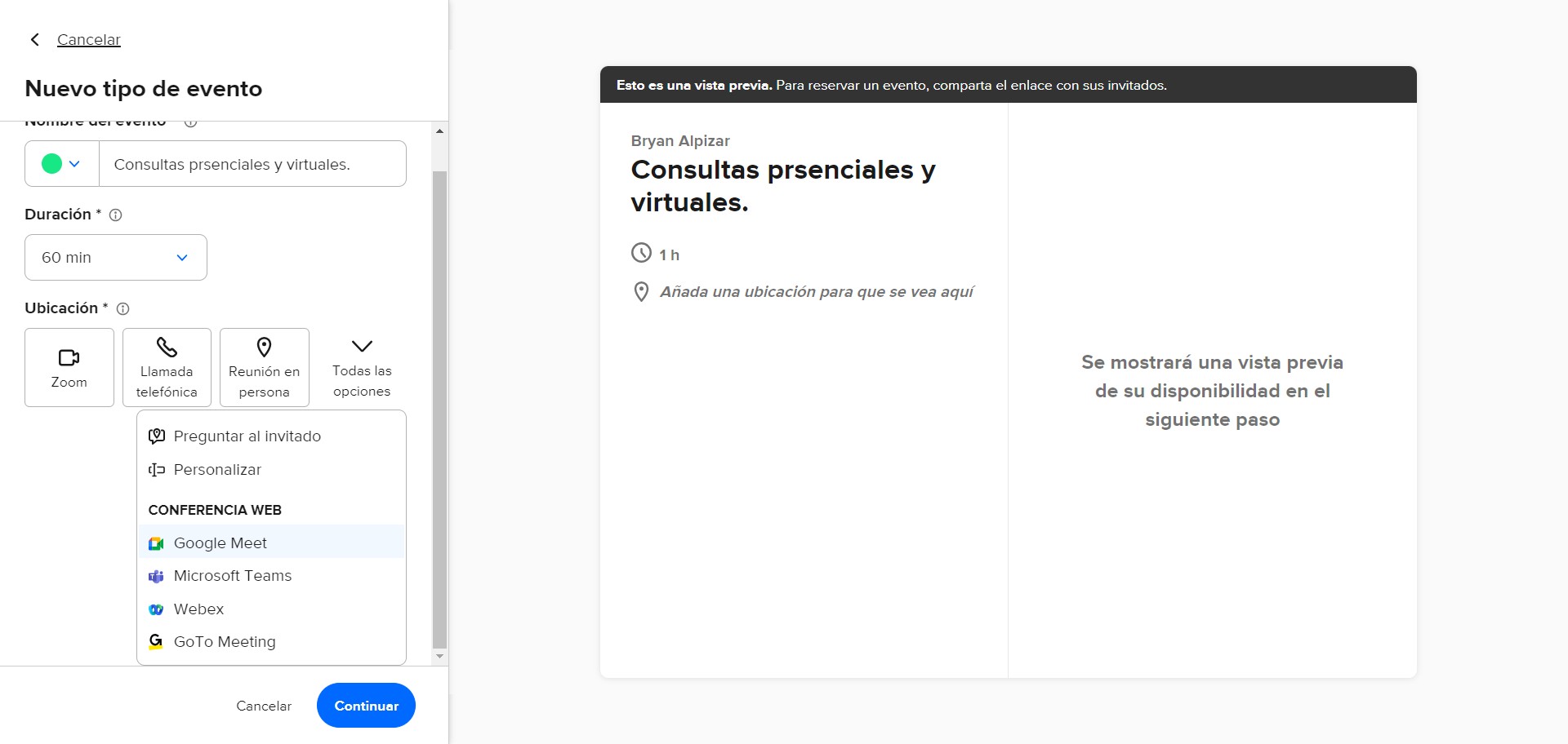 En "Ubicación", son los medios en los cuales usted brinda la consulta. Podrá seleccionar uno o varios de los que dispone la plataforma. Por ejemplo: Google Meet. Sin embargo, puede poner los que usted desee para que el cliente seleccione.