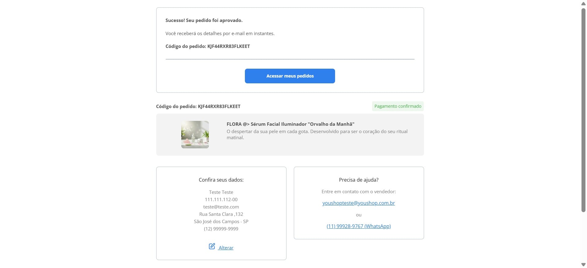 Nessa URL, será exibido o status do pedido (aprovado ou pendente).
Essa é a página que você deve enviar ao cliente para que ele acompanhe o pedido.