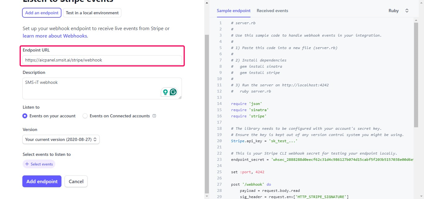 In the "Add Endpoint URL" field, copy and paste the following link: 
https://aicpanel.smsit.ai/stripe/webhook
Provide a descriptive name in the "Description" field, such as "SMS-iT CRM Webhook". 
