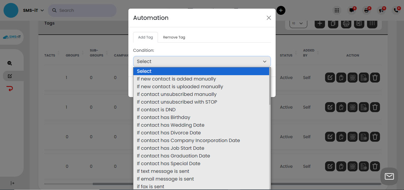 From the dropdown menu, select a "Condition" that will trigger the tagging of a contact. This allows you to automate the tagging process based on specific criteria or actions.