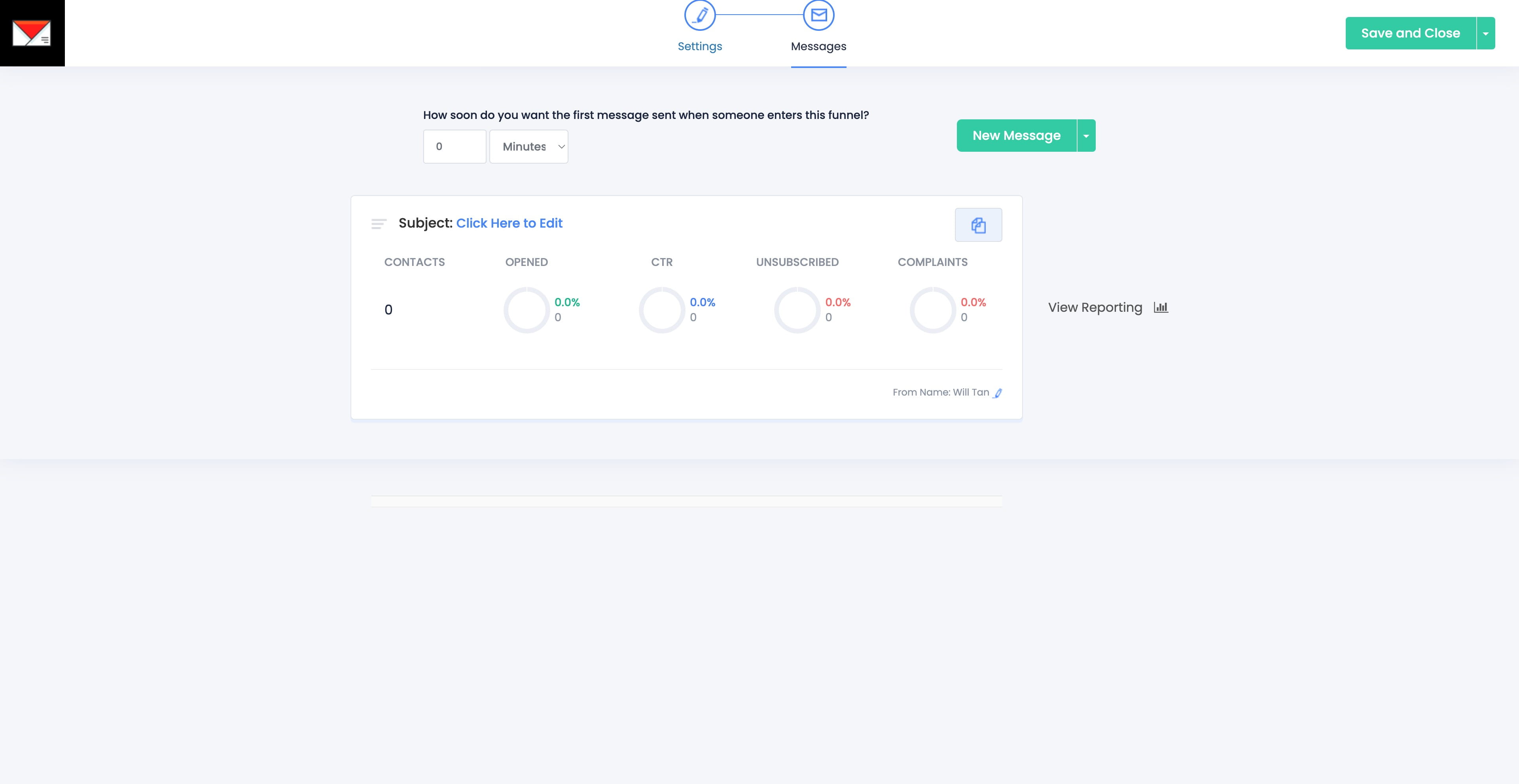 Click on "How soon do you want the first message sent when s"