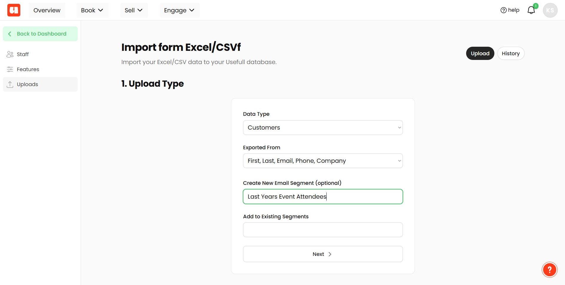 You can now choose how you want to segment the uploaded customers.
**To create a new segment**
1. Type the name of the new segment into the box provided.
2. Click **Next**.
**To add customers to an existing segment**
1. Select an existing segment from the dropdown list.
2. Click **Next**.