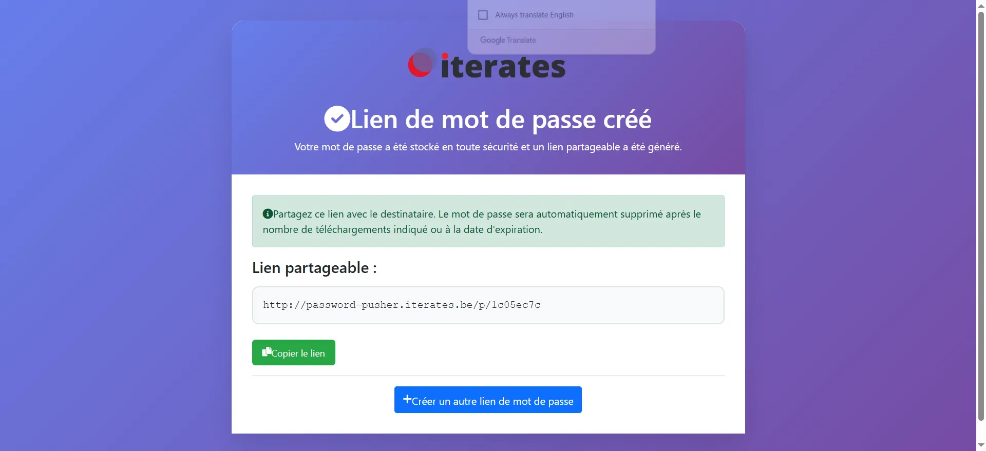 Copiez le lien à partager en appuyant sur "Copier le lien" 

Ce lien permet au destinataire de récupérer le mot de passe en cliquant dessus ou en le copiant dans la barre d'adresse de son navigateur.
Ce lien peut-être partagé avec les personnes concernées.
