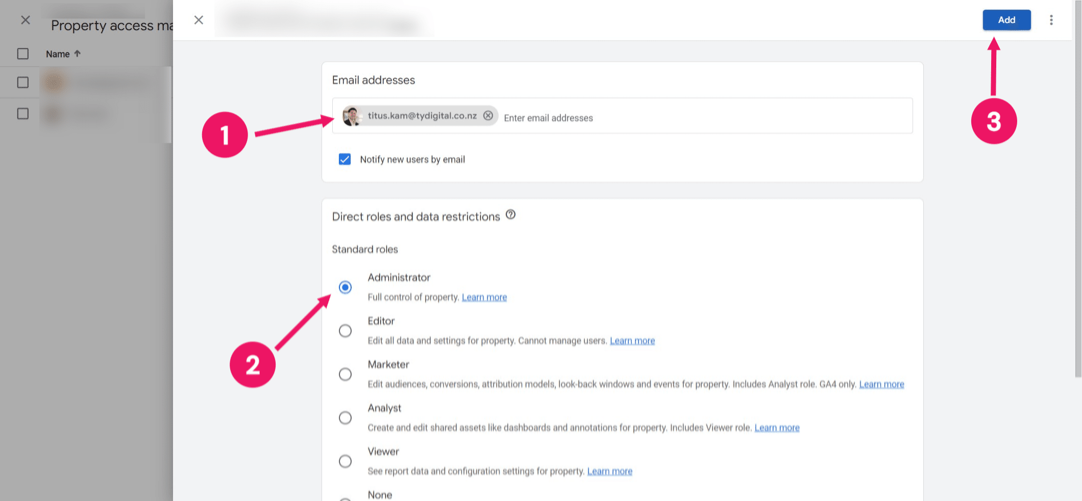 Enter the following email address: [titus.kam@tydigital.co.nz](url) ➡️ Select "Administrator"  ➡️ Click "Add" to provide access.