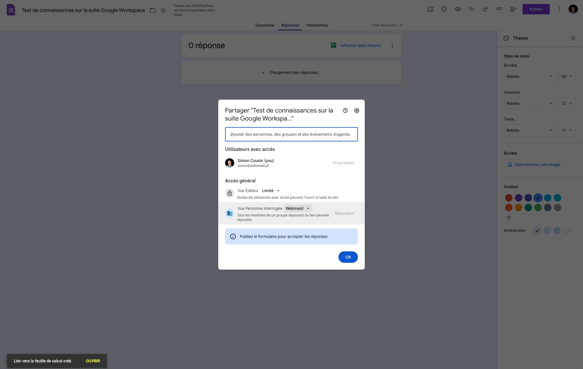 La vue éditeur permet d'autoriser l'édition du formulaire aux autres membres de votre équipe.
La vue personne interrogée permet d'ouvrir le formulaire à toute personne disposant du lien. Cliquer sur cette icone pour ouvrir les droits d'accès.
