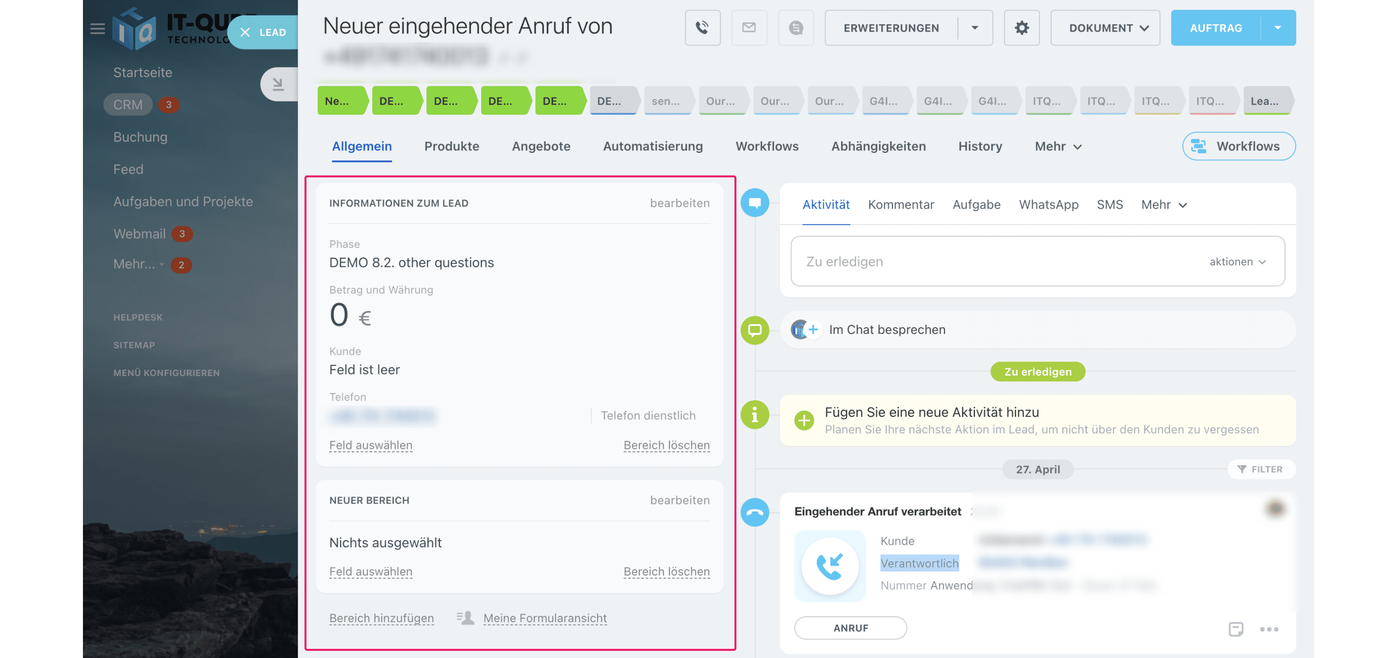 Schritt 6:
Sie sehen nun alle vorhandenen Informationen zum Kunden.
Bei einem neuen Kunden, der per Telefon Kontakt aufnimmt, wird zunächst nur die Telefonnummer angezeigt.