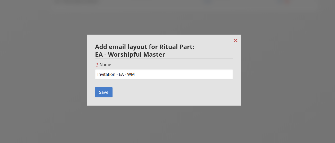 Click the "Add" button on the ritual part to add an email layout for the ritual.  Name the email layout something meaningful to the ritual part.  When you are done, click the "Save" button.