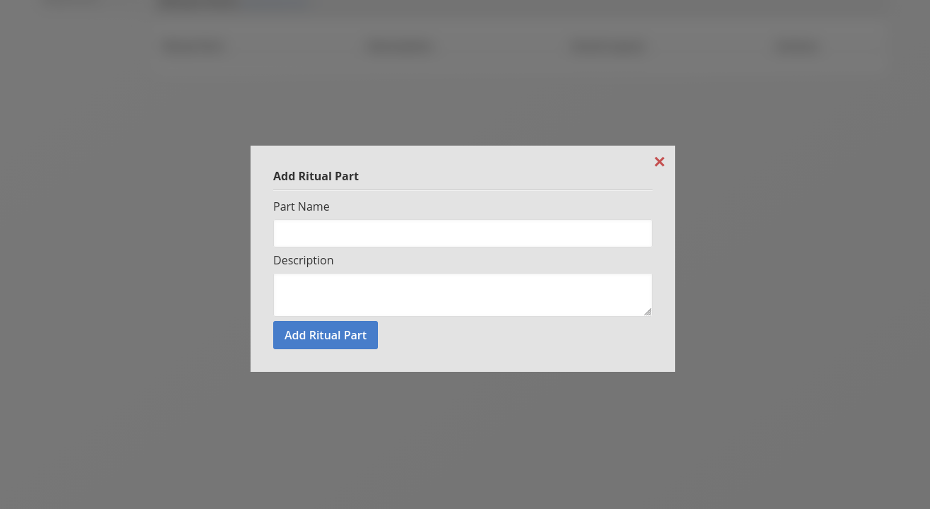 Enter a name for the Ritual part.  The description is optional.  Once you have entered the info how you like, click the "Add Ritual Part" button to create the Ritual part.