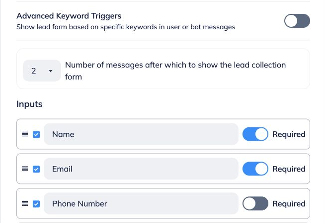 **Choose the form inputs.**
Select Name, Email, Phone Number and Message as needed. Edit the placeholder text, turn on Required for mandatory fields and drag the handles to change the order.